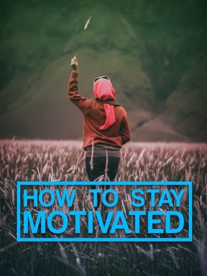 cover image of How to Stay Motivated